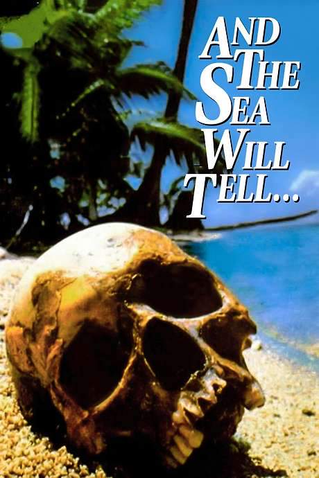 And the Sea Will Tell